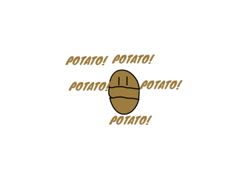 POTATO!(random things)