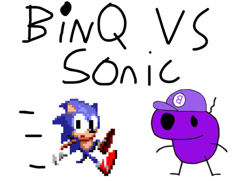 BinQ vs Sonic (Reanimated)