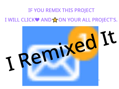 IF YOU REMIX THIS PROJECT I WILL CLICK ON  ❤ AND⭐ON A LOT OF YOUR PROJECTS   remix remix remi… remix