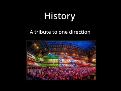 History - a slideshow tribute to One Direction.