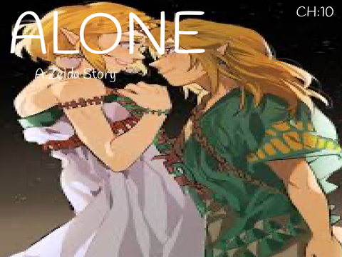 ~ALONE~ Chapter 10