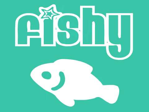 Fishy