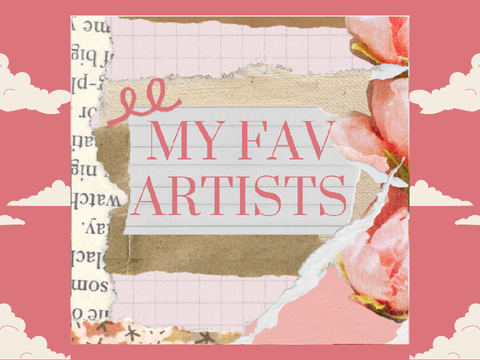 my fav artists <3