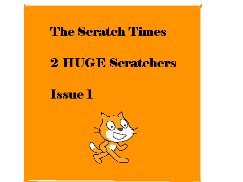 The Scratch Times: Issue 1