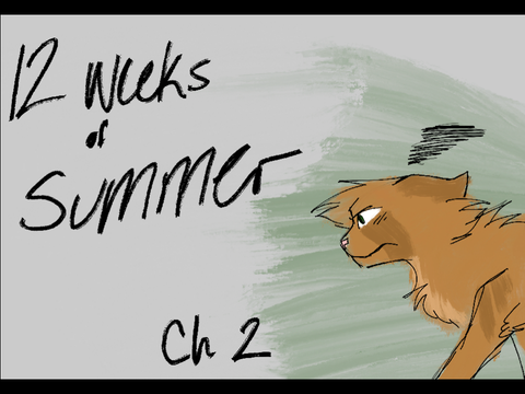 12 Weeks of Summer -:+:- Ch 2