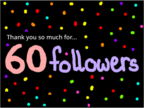 Tysm for 60 followers!!