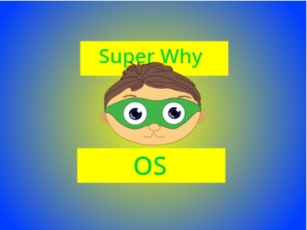 Super Why OS