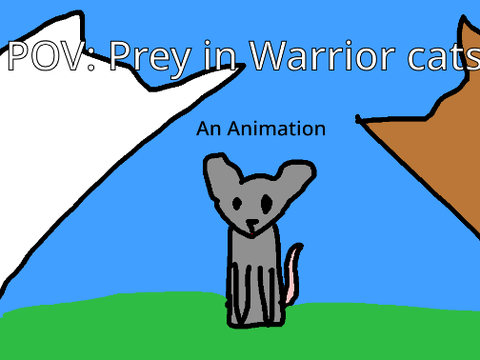 POV: Prey in warrior cats | Animation