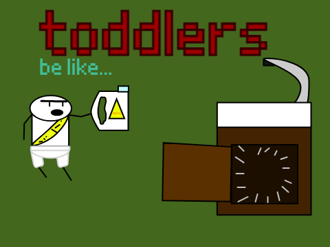 toddlers be like     #animations