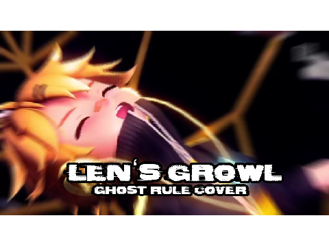 GHOST RULE: LEN'S GROWL 