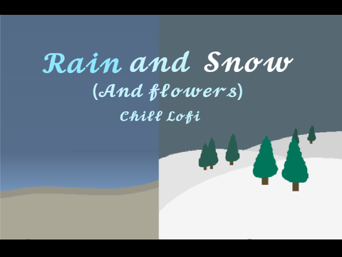 ♡ Rain and Snow (Lofi) ♡