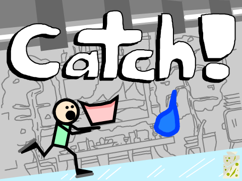 Catch!