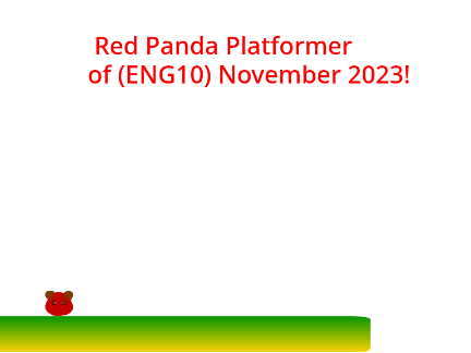 Red Panda Platformer -  for (ENG10) 11/28/23