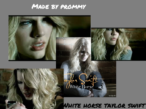#White Horse-Taylor Swift