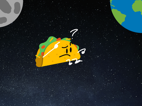 Taco in space, again.