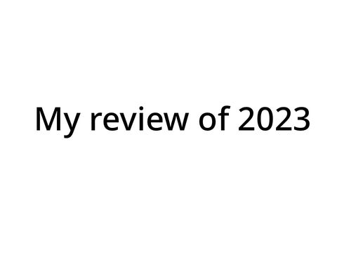 My review of 2023