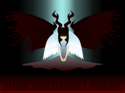 Think You Haven't Sinned // Vector