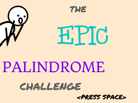 The Epic Palindrome Challenge