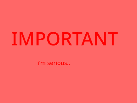 REALLY IMPORTANT | bye