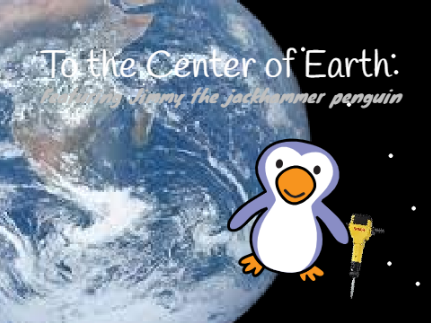 To the Center of Earth