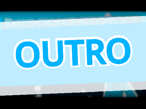 Outro | EnergicScratchGuy
