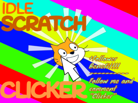 Idle Scratch Clicker w/ Follower Benefit
