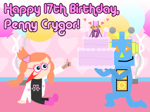 Happy 17th Birthday, Penny Crygor!