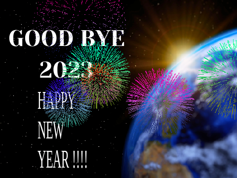 2023 In Review (GOOD BYE 2023 and HAPPY NEW YEAR !!!!)