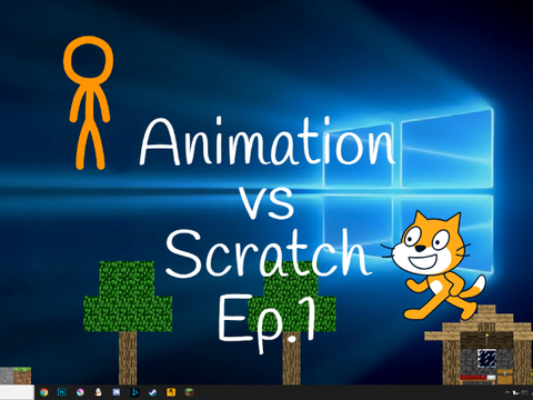 Animation vs Scratch Part 1 (fan made)