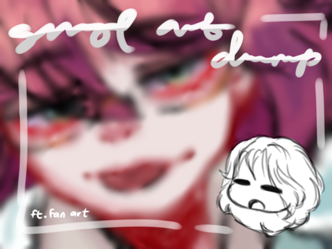 Smol Art Dump (old) ｡*ﾟ+