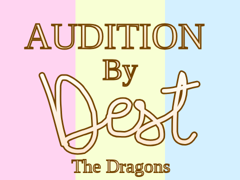 The Dragons Audition