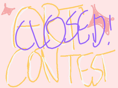 *._~`[ A R T C O N T E S T ]`~_.*