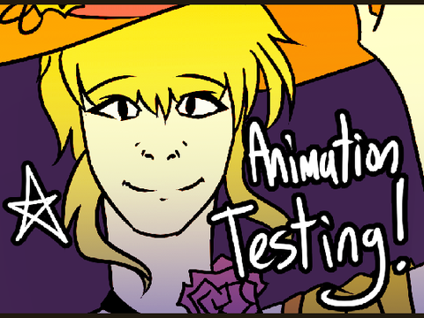 Animation Testing!! <3