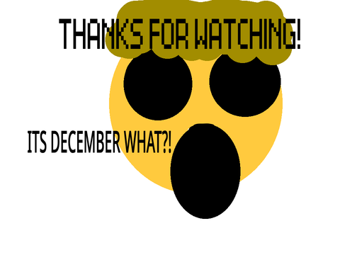 ITS ALREADY DECEMBER!