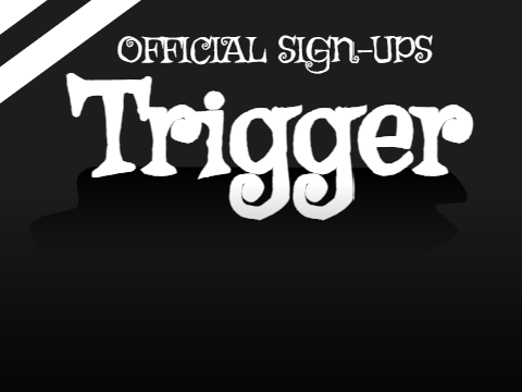 Trigger || [OFFICIAL] Squad 1 Agent Signups