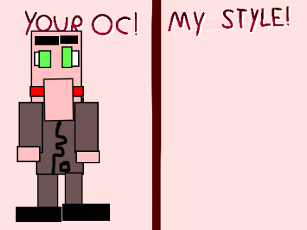 I'll draw your OC's in my style!  remix