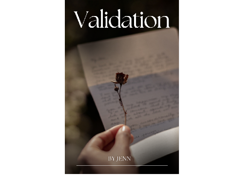 Validation, a Poem