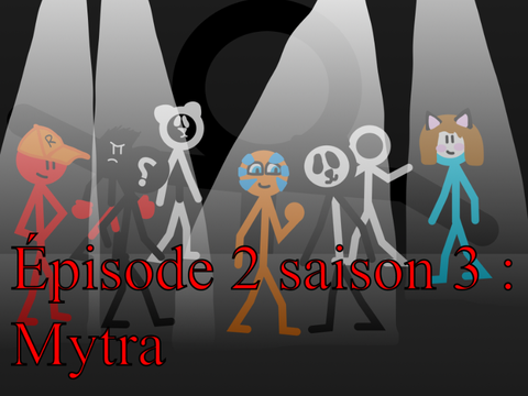 Scratch Stick - épisode 2 Saison 3 : Mytra