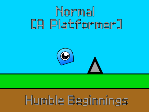 Normal - A Platformer: Humble Beginnings