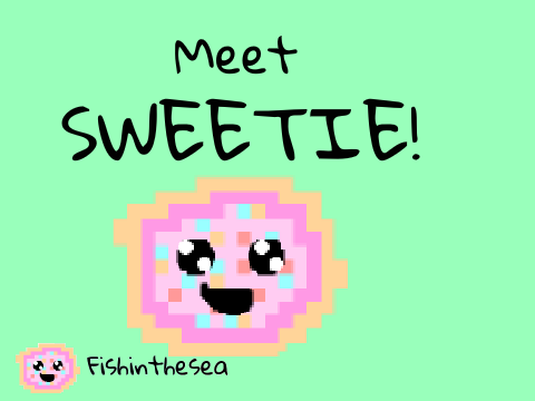 Meet Sweetie!