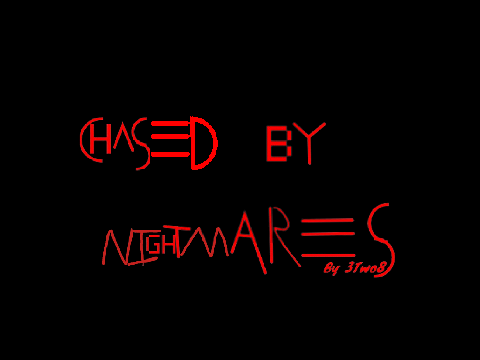 Fears That Never Leave - Chased by Nightmares