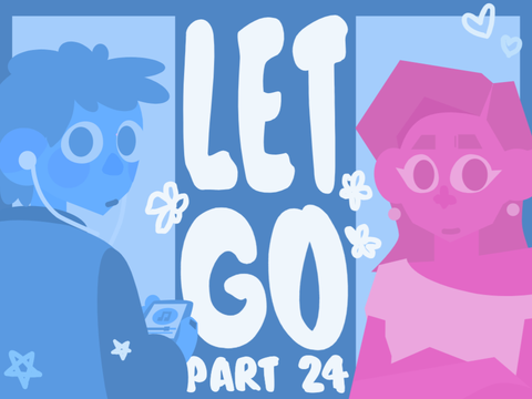 Let Go // Part 24