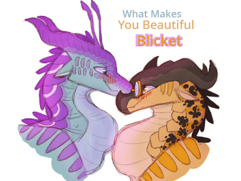 What Makes You Beautfiul | Blicket | Wings of Fire
