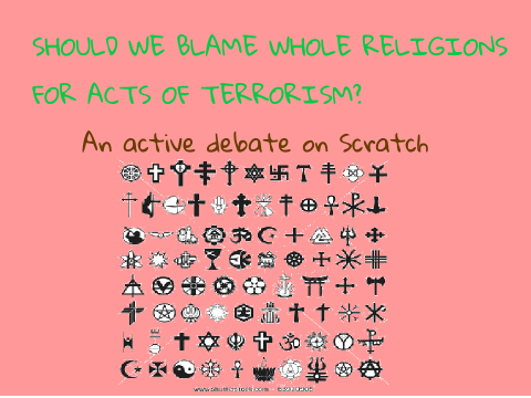 Should We Blame Whole Religions For Acts Of Terrorism? My view