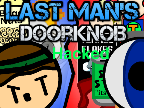 Last Man's Doorknob RPG Hacked