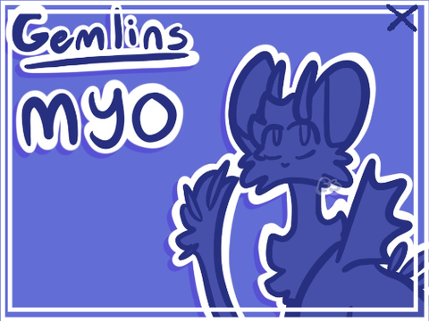 [ 32 ] Gemlins! Semi-open MYO