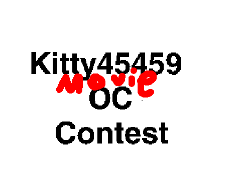 Kitty454549 Movie OC contest