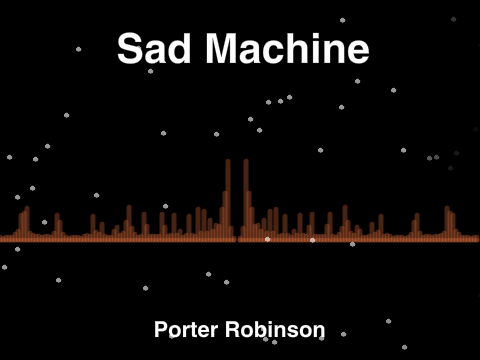 Sad Machine- Visualizer