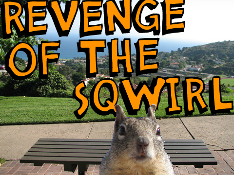 Revenge of the Sqwirl