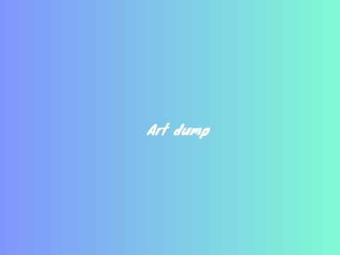 Art Dump